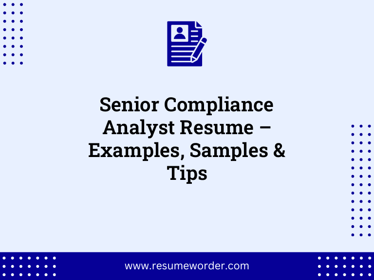 Senior Compliance Analyst Resume - Examples, Samples & Tips 1 Senior Compliance Analyst Resume – Examples, Samples & Tips
