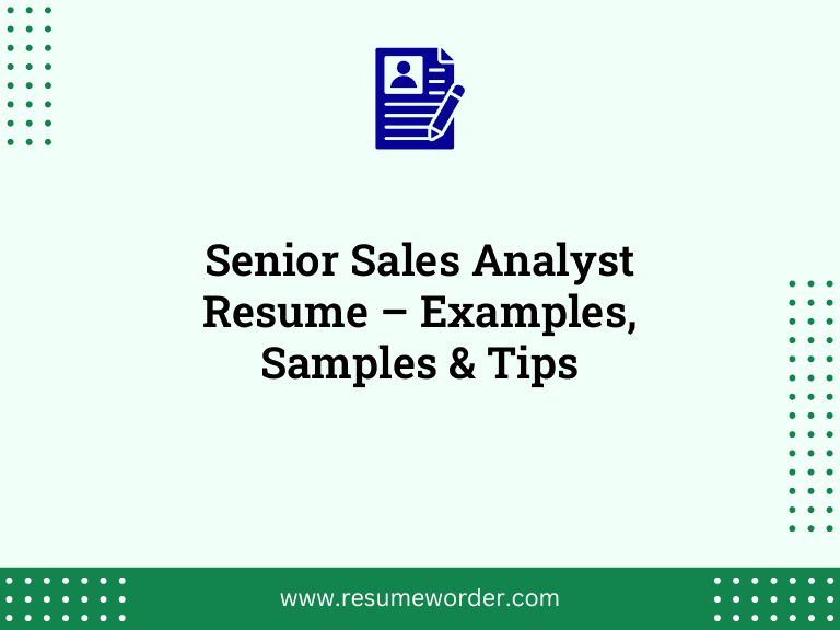 Senior Sales Analyst Resume - Examples, Samples & Tips 35 Senior Sales Analyst Resume – Examples, Samples & Tips