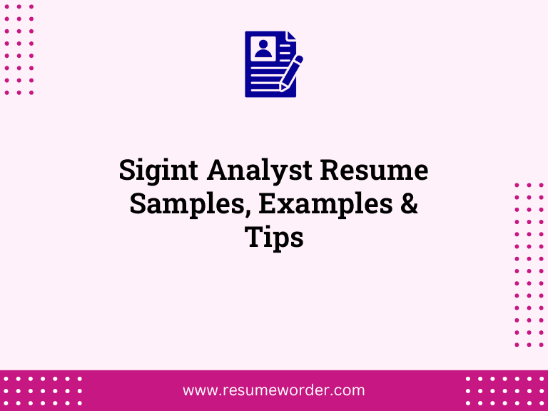 Sigint Analyst Resume Samples, Examples & Tips 7 Sigint Analyst Resume Samples, Examples & Tips