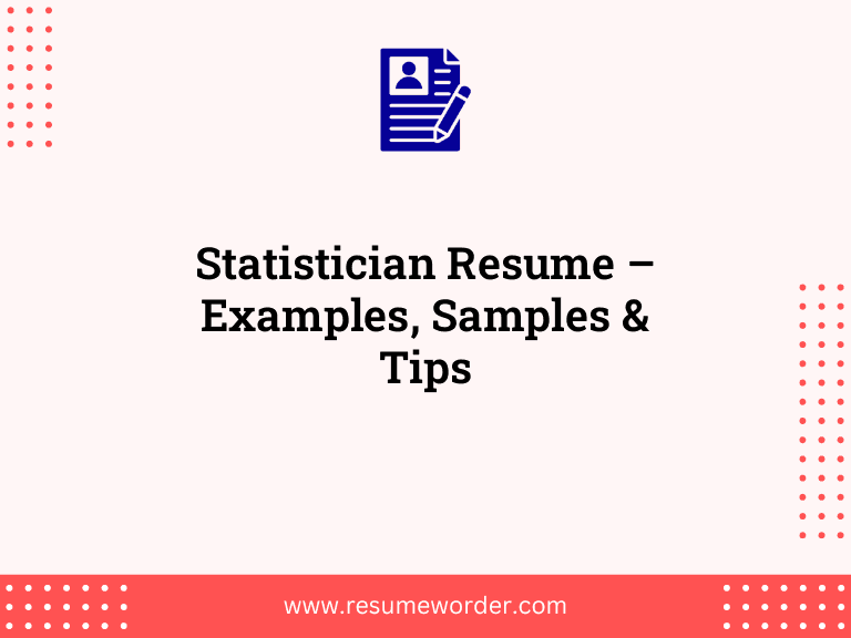Statistician Resume – Examples, Samples & Tips