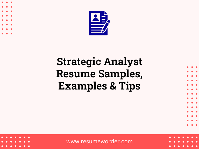 Strategic Analyst Resume Samples, Examples & Tips