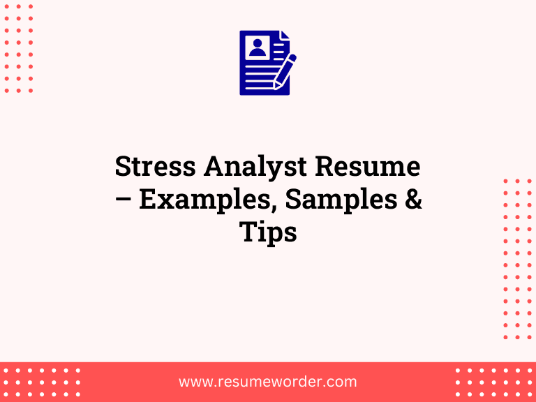 Stress Analyst Resume - Examples, Samples & Tips 17 Stress Analyst Resume – Examples, Samples & Tips