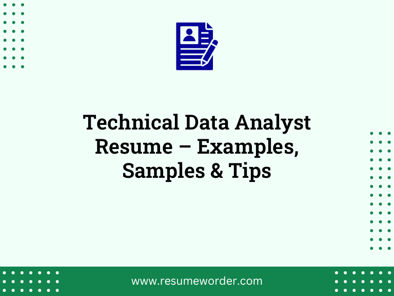 Technical Data Analyst Resume – Examples, Samples & Tips
