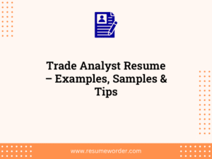 Trade Analyst Resume – Examples, Samples & Tips