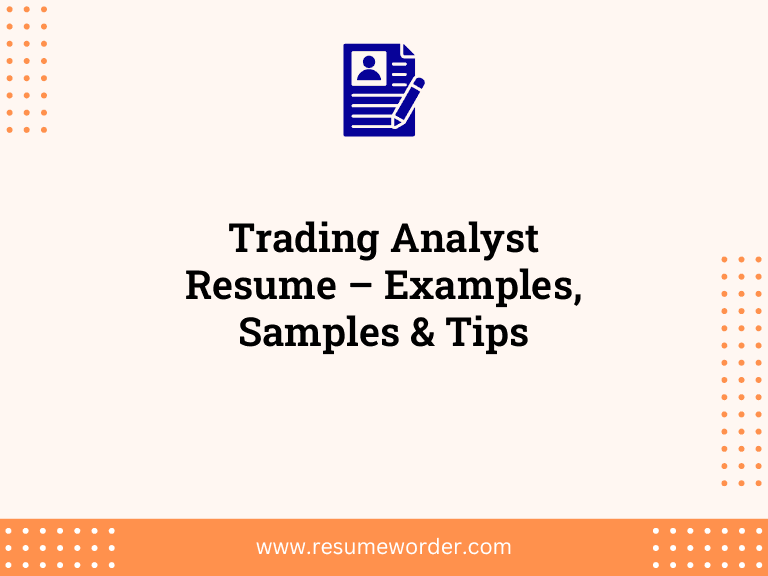 Trading Analyst Resume – Examples, Samples & Tips
